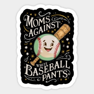 Moms Against White Baseball Pants Sticker